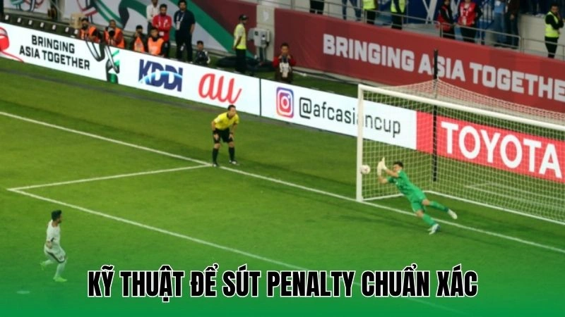 Kỹ thuật để sút penalty chuẩn xác